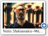 Notis Sfakianakis-����� ����� ������ (www.notissfakianakis.eu)