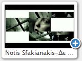 Notis Sfakianakis-�� ����� �� �������� (www.notissfakianakis.eu)